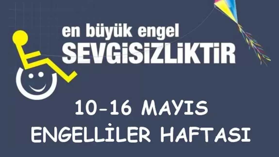 Engelliler haftası (10-16 Mayıs) 